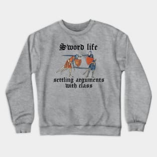 Sword Life Crewneck Sweatshirt